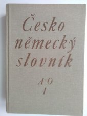 kniha Česko-německý slovník [Díl] 1, - A-O - Tschechisch-deutsches Wörterbuch, Státní pedagogické nakladatelství 1992