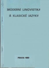 kniha Moderní lingvistika a klasické jazyky. Sv. 1, Kabinet pro studia řecká, římská a lat. ČSAV 1980