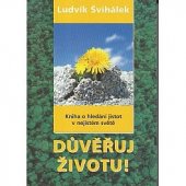 kniha Důvěřuj životu! kniha o hledání jistot v nejistém světě, Advent-Orion 1998