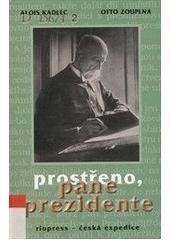 kniha Prostřeno, pane prezidente, Riopress 2004