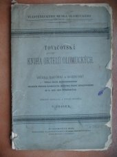 kniha Tovačovská kniha ortelů olomouckých Sbírka naučení a rozsudků, Vlastenecké museum olomoucké 1896