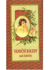 kniha Vánoční koledy naší babičky, Studio Trnka 2008