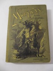 kniha Poslední Mohykán román, Jos. R. Vilímek 1896