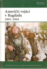 kniha Američtí vojáci v Bagdádu 2003-2004, CPress 2008