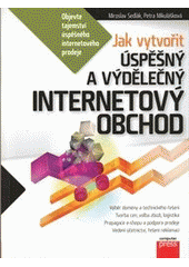 kniha Jak vytvořit úspěšný a výdělečný internetový obchod, CPress 2012