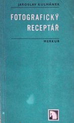 kniha Fotografický receptář, Merkur 1972