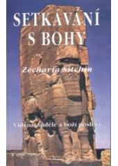 kniha Setkávání s bohy vidění, andělé a boží poslové, Dobra 2002