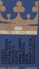 kniha Druhá zpráva o nemocech mocných významné historické postavy očima neurologa, Horizont 1987