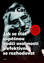 kniha Jak se stát úspěšnou vůdčí osobností a efektivně se rozhodovat, Práh 2011