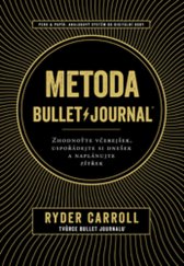 kniha Metoda Bullet Journal zhodnoťte včerejšek, uspořádejte si dnešek a naplánujte zítřek, Jan Melvil 2019