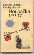 kniha Houpačka pro 17, Práce 1978