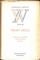kniha Veliký orloj Absolutní hrobař ; Křídla, Československý spisovatel 1958