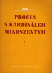 kniha Proces s kardinálem Mindszentym, Ministerstvo informací a osvěty 1949