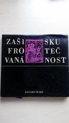 kniha Zašifrovaná skutečnost deset otázek a odpovědí na obranu literární medievalistiky, Profil 1972