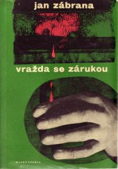 kniha Vražda se zárukou druhé vyprávění doktora Pivoňky : detektivní román, Mladá fronta 1965