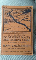 kniha Podrobné mapy zemí koruny České v měřítku 1:75.000 a mapy vzdáleností všech míst při silnici ležících. Seš. 36. List 62, - Kaplice - Rožmberk, F. Topič 