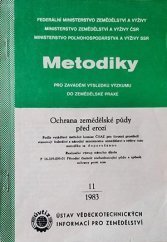 kniha Ochrana zemědělské půdy před erozí realizační výstup st. úkolu "Intenzifikace využití půdy na svazích protierozními opatřeními", Ústav vědeckotechnických informací pro zemědělství 1992