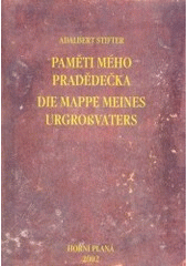 kniha Paměti mého pradědečka = Die Mappe meines Urgroßvaters : bilingvní vydání, Srdce Vltavy 2002