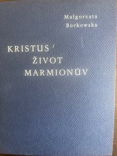 kniha Kristus - život Marmionův, Benediktinské arciopatství sv. Vojtěcha a sv. Markéty 2001