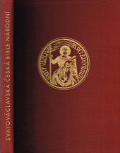 kniha Svatováclavská česká bible národní, to jest čtení z historie české a písemnictví národního na každý den v roce, V. Kotrba 1929