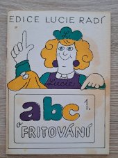 kniha ABC o fritování, Lucie 1990