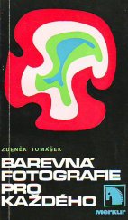 kniha Barevná fotografie pro každého, Merkur 1973