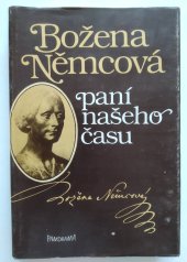 kniha Božena Němcová paní našeho času : [sborník studií o Boženě Němcové v literatuře, dramatickém umění a hudbě, Panorama 1986