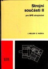 kniha Strojní součásti II učebnice pro SPŠ strojnické 3. ročník, SNTL 1986