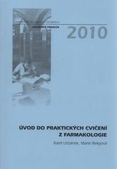 kniha Úvod do praktických cvičení z farmakologie, Univerzita Palackého v Olomouci 2010
