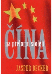 kniha Čína na přelomu století, BB/art 2002