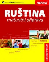 kniha Ruština maturitní příprava : [B1-B2], INFOA 2011
