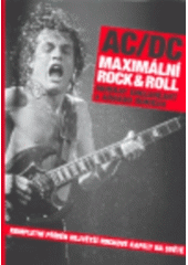 kniha AC/DC - maximální rock&roll, BB/art 2008