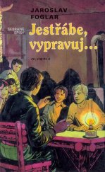kniha Jestřábe, vypravuj..., Olympia 1998