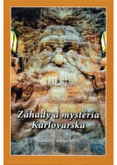 kniha Záhady a mystéria Karlovarska, MH 2002