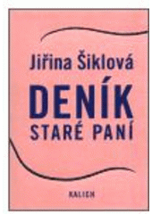 kniha Deník staré paní, Kalich 2003