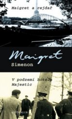 kniha Maigret a rejdař V podzemí hotelu Majestic, Knižní klub 2009