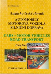 kniha Anglicko-český slovník automobily, motorová vozidla, silniční doprava = English-Czech dictionary : cars, motor vehicles, road transport, Systemconsult 1996
