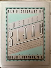 kniha New dictionary of Američan slang, Harper&row, New York 1986