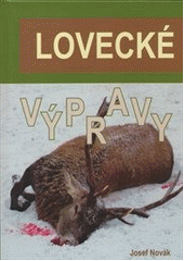 kniha Lovecké výpravy, Akcent 2014