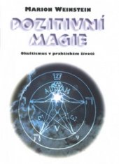 kniha Pozitivní magie okultismus v praktickém životě, Votobia 1997