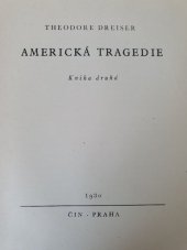 kniha Americká tragedie. Kniha druhá, Čin 1930