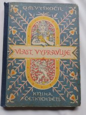 kniha Vlast vypravuje ... kniha českých dětí, A.B. Černý 1923