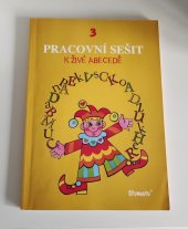 kniha Pracovní sešit k živé abecedě sešit 3, ABC Music 2013