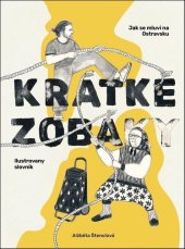 kniha Kratke zobaky Jak se mluvi na Ostravsku, Bílý vigvam 2024