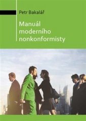 kniha Manuál moderního nonkonformisty, Milan Hodek 2018