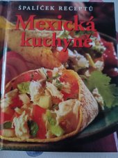 kniha Mexická kuchyně Špalíček receptů, SLOVART 2002