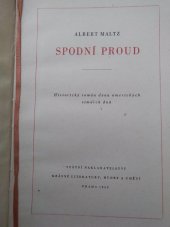 kniha Spodní proud Hist. román 2 amer. zimních dnů, SNKLHU  1953