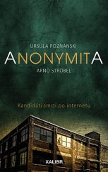 kniha Anonymita Kandidáti smrti po internetu, Kalibr 2020