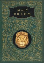 kniha Malý Brehm Svazek II., - Ptáci - vylíčení života a vlastností zvířat., I.L. Kober 1895