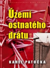 kniha Území ostnatého drátu, Naše vojsko 2008